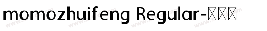 momozhuifeng Regular字体转换